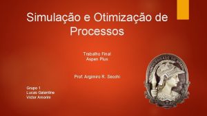 Simulao e Otimizao de Processos Trabalho Final Aspen