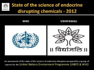 State of the science of endocrine disrupting chemicals