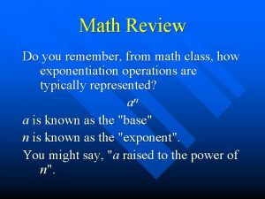 Math Review Do you remember from math class