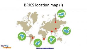 BRICS location map I http yourfreetemplates com BRICS