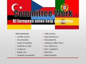 Committee Work B European union help committee Work