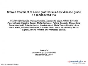 Steroid treatment of acute graftversushost disease grade I