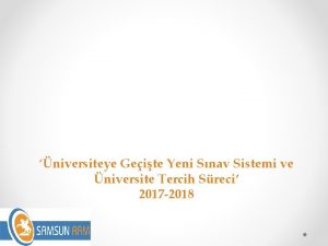 niversiteye Geite Yeni Snav Sistemi ve niversite Tercih