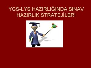 YGSLYS HAZIRLIINDA SINAV HAZIRLIK STRATEJLER BR KK HKAYE