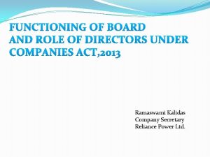 FUNCTIONING OF BOARD AND ROLE OF DIRECTORS UNDER