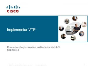 Implementar VTP Conmutacin y conexin inalmbrica de LAN