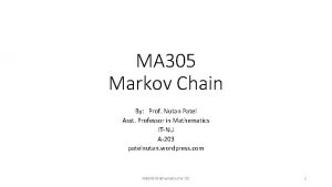 MA 305 Markov Chain By Prof Nutan Patel