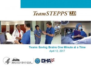 Teams Saving Brains One Minute at a Time