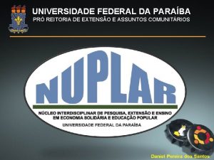 UNIVERSIDADE FEDERAL DA PARABA PR REITORIA DE EXTENSO