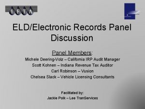 ELDElectronic Records Panel Discussion Panel Members Michele DeeringVolz