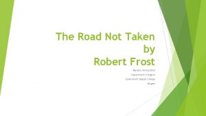 The Road Not Taken by Robert Frost Manzoor