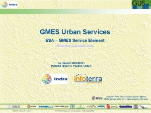GMES Urban Services ESA GMES Service Element www