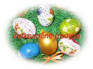 Vekonon tradcie Vekonon tde zana Kvetnou nedeou V