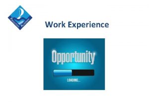 Work Experience 60 of Jobs are never advertised