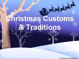 Christmas Customs Traditions The Christmas Tree The tradition