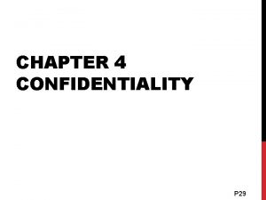 CHAPTER 4 CONFIDENTIALITY P 29 the Hippocratic Oath