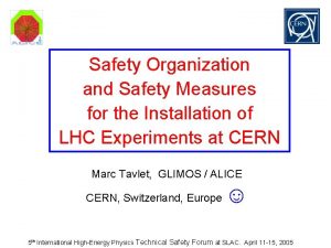 Safety Organization and Safety Measures for the Installation