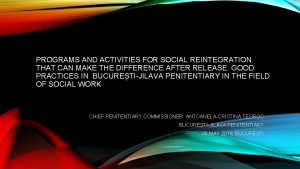 PROGRAMS AND ACTIVITIES FOR SOCIAL REINTEGRATION THAT CAN