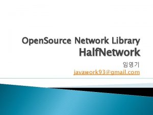 Open Source Network Library Half Network javawork 93gmail