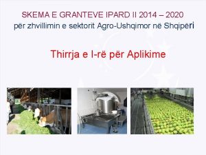 SKEMA E GRANTEVE IPARD II 2014 2020 pr