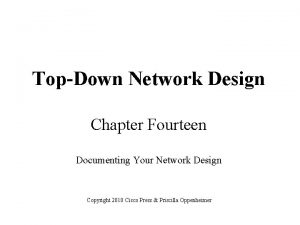 TopDown Network Design Chapter Fourteen Documenting Your Network