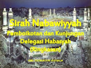 Sirah Nabawiyyah Pemboikotan dan Kunjungan Delegasi Habasyah Ringkasan