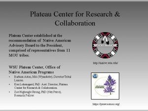Plateau Center for Research Collaboration Plateau Center established