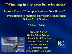 Winning in the race for ebusiness Lecture Three