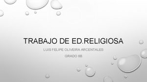 TRABAJO DE ED RELIGIOSA LUIS FELIPE OLIVEIRA ARCENTALES