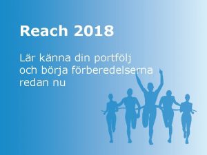 Reach 2018 Lr knna din portflj och brja