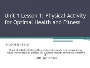 Unit 1 Lesson 1 Physical Activity for Optimal