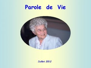 Parole de Vie Juillet 2012 celui qui a