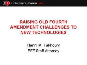 RAISING OLD FOURTH AMENDMENT CHALLENGES TO NEW TECHNOLOGIES