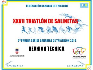 FEDERACIN CANARIA DE TRIATLN XXVII TRIATLN DE SALINETAS