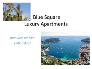 Blue Square Luxury Apartments Beaulieu sur Mer Cte