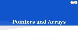 CSC 215 Lecture Pointers and Arrays Outline Physical