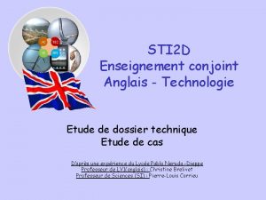 STI 2 D Enseignement conjoint Anglais Technologie Etude