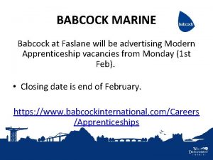 BABCOCK MARINE Babcock at Faslane will be advertising
