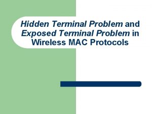 Hidden Terminal Problem and Exposed Terminal Problem in