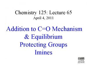 Chemistry 125 Lecture 65 April 4 2011 Addition