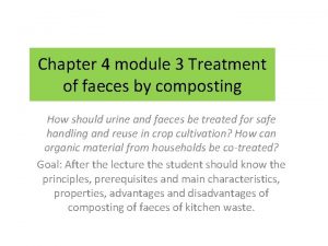 Chapter 4 module 3 Treatment of faeces by