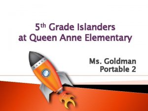 5 th Grade Islanders at Queen Anne Elementary