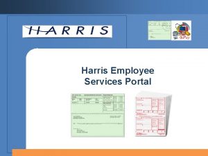 Harris Employee Services Portal Employee Services Portal Employee