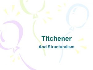 Titchener And Structuralism The Subject Matter of Psychology