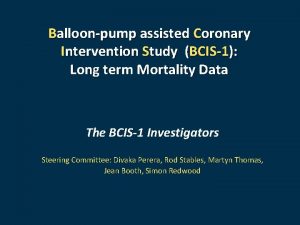 Balloonpump assisted Coronary Intervention Study BCIS1 Long term