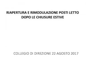 RIAPERTURA E RIMODULAZIONE POSTI LETTO DOPO LE CHIUSURE