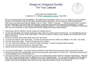 Design an Octagonal Sundial For Your Latitude North