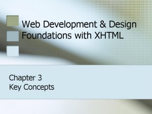 Web Development Design Foundations with XHTML Chapter 3