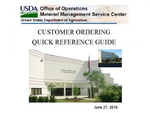 CUSTOMER ORDERING QUICK REFERENCE GUIDE June 27 2016