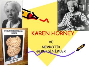 KAREN HORNEY VE NEVROTK GEREKSNMLER YAAM YKS 1885